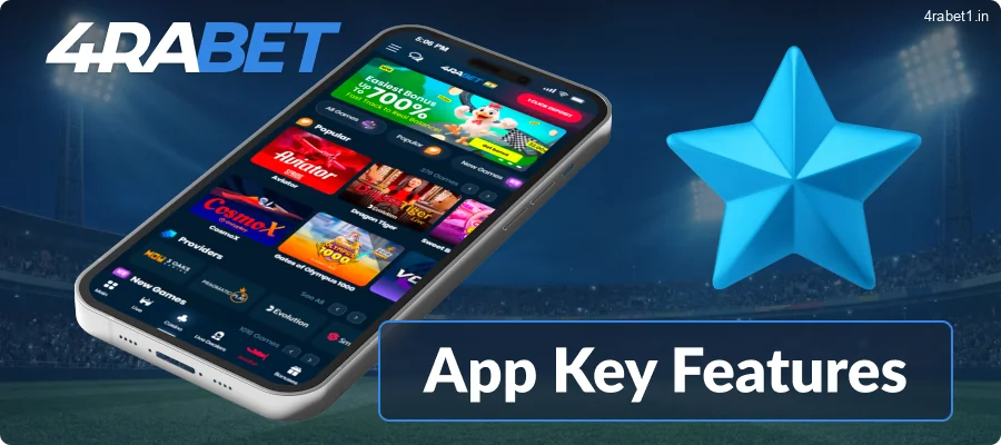 Here are the standout features of the 4rabet application: